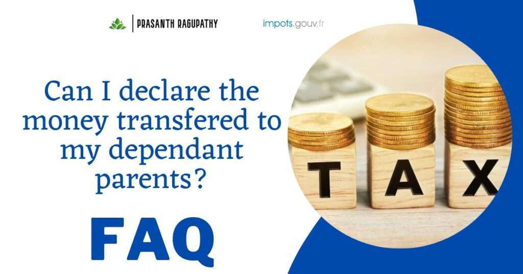 FAQ – Can I declare the money transfered to my dependant parents?