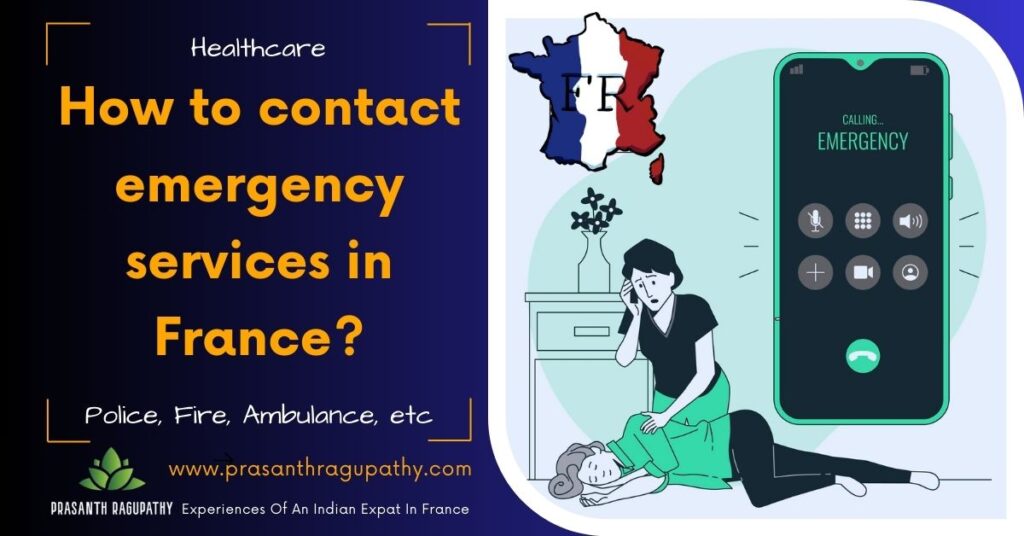 911 number in France, How to contact emergency services in France?, police, ambulance, fire services, etc